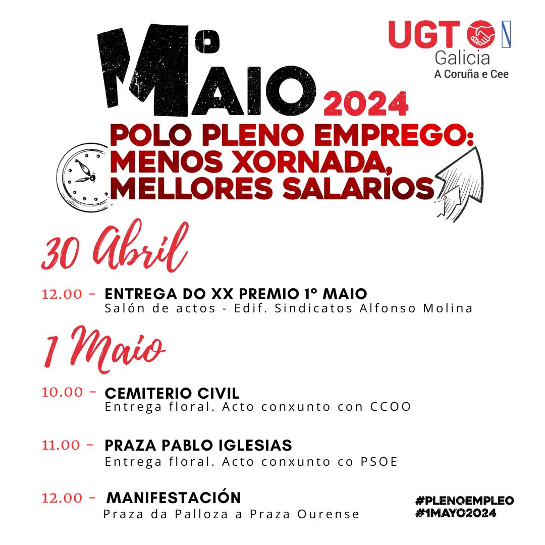 Cartaz dos actos do 1 Maio. 30 de abril ás 12 Entrega do xx premio 1° Maio no Salón de actos - Edif. Sindicatos Alfonso Molina. 1 de maio:  10:00 Cemiterio Civil - 11:00 Praza Pablo Iglesias - 12:00 Manifestación dende a Praza da Palloza a Praza Ourense  